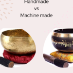 Why handmade /hand hammered singing bowls?